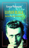 Cumpara ieftin Lucian Blaga &ndash; Ipostazele harfei de-ntuneric, Cartea Romaneasca educational