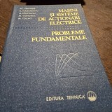 Masini si sisteme de actionari electrice. Probleme fundamentale - Al. Fransua