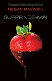 Surprinde-ma! - Editura Publisol, Megan Maxwell