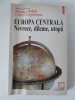 Europa Centrala. Nevroze, dileme, utopii - Adriana Babeti, Editura Polirom, Istorie, 1997