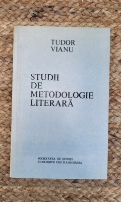 STUDII DE METODOLOGIE LITERARA -TUDOR VIANU foto