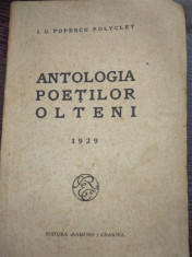 ANTOLOGIA POETILOR OLTENI * 1929 - I.C. Popescu Polyclet foto