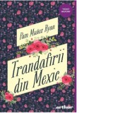 Trandafirii din Mexic - Pam Munoz Ryan