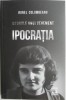 Istoriile unui Vehement: Ipocrita - Irinel Columbeanu (Biografie/Memorie) Carte Noua/Anticariat
