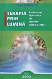 Terapia prin lumina - 2004 - Traian D. Stanciulescu (XC100)