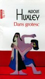 Cumpara ieftin Dans grotesc (Top 10+) - 2022 - Aldous Huxley (X309)