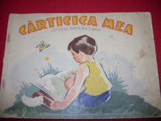 CARTICICA MEA. CANTECE PENTRU COPII ( 1962, ilustrata color ) * foto