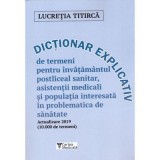 Dictionar explicativ actualizat de termeni pentru invatamantul postliceal sanitar - Lucretia Titirca