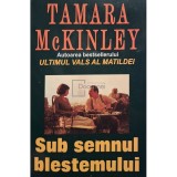 Tamara McKinley - Sub semnul blestemului (Editia: 2005)