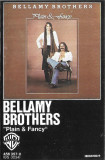 Casetă audio Bellamy Brothers &lrm;&ndash; Plain &amp; Fancy, originală