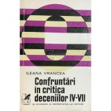 Ileana Vrancea - Confruntari in critica deceniilor IV-VII (Editia: 1975)