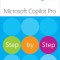 Microsoft Copilot Pro Step by Step