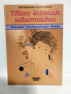 Tiffany-Schmuck Selbermachen - carte executie bijuterii, germana, 31 pag foto