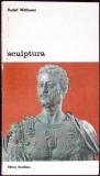 Sculptura. Procedee si principii - Rudolf Wittkower, Meridiane 1980, Biblioteca de Arta, limba romana, carte arta