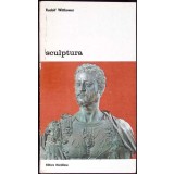 SCULPTURA. PROCEDEE SI PRINCIPII-RUDOLF WITTKOWER-351936