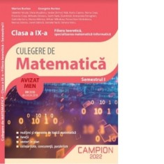 Culegere de matematica. Clasa a IX-a. Semestrul I. Filiera teoretica, specializarea matematica-informatica