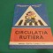 CIRCULAȚIA RUTIERĂ * MANUAL PENTRU CLASELE I-IV / 1992 * 7