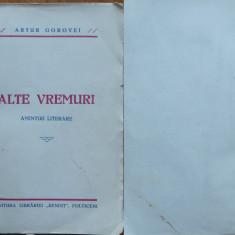Artur Gorovei , Alte vremuri , Amintiri literare , Ed. Bendit Falticeni , 1930