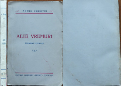 Artur Gorovei , Alte vremuri , Amintiri literare , Ed. Bendit Falticeni , 1930 foto