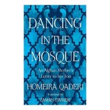 Dancing in the Mosque - Roman de Homeira Qaderi, Biografie, Poveste reala lupta femei Afganistan