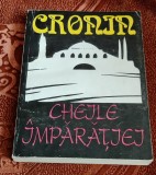 A. J. Cronin - Cheile &icirc;mpărației