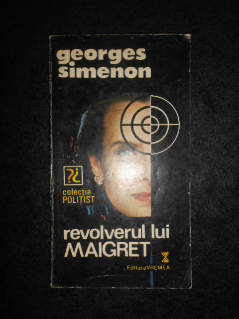 GEORGES SIMENON - REVOLVERUL LUI MAIGRET