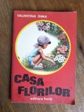 Casa Florilor - Valentina Dima / R8P5S
