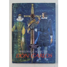 DON CARLOS de FRIEDRICH SCHILLER , 2002