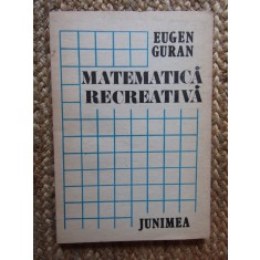 MATEMATICA RECREATIVA - EUGEN GURAN