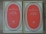 Studii Literare Vol. 1-2, Garabet Ibraileanu, Minerva 1978, Patrimoniu, Beletristica, Biografii, Romana, Paperback
