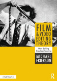 Film and Video Editing Theory | Michael Frierson, 2019, Routledge