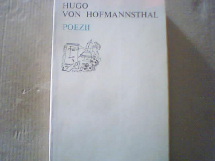 Hugo von Hofmannsthal - POEZII ( colectia &quot; Orfeu &quot; ) / text bilingv / 1981