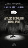 A Veces Despierto Temblando / Sometimes I Wake Up Shaking