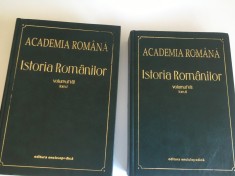 ACADEMIA ROMANA, ISTORIA ROMANILOR. VOL. VII, TOM I( CONSTITUIREA ROMANIEI MODERNE 1821-1878)+ TOM II( DE LA INDEPENDENTA LA MAREA UNIRE 1878-1918)