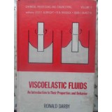 VISCOELASTIC FLUIDS. AN INTRODUCTION TO THEIR PROPERTIES AND BEHAVIOR-RONALD DARBY-231805