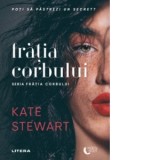 Fratia corbului. (Seria Fratia corbului) - Irina Fulger, Kate Stewart