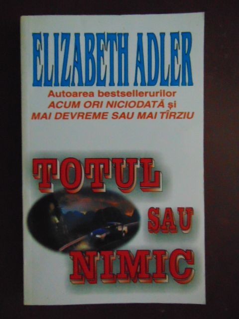 Totul sau nimic Elisabeth Adler