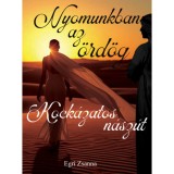 Nyomunkban az &ouml;rd&ouml;g - Kock&aacute;zatos n&aacute;sz&uacute;t - Egri Zsanna