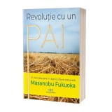 Revoluție cu un pai - Paperback brosat - Act și Politon