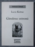 Lucio Klobas - G&acirc;ndirea extremă