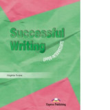 Curs limba engleza Successful Writing Upper-intermediate. Manualul elevului