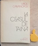 La ceasul de taina Virgil Carianopol