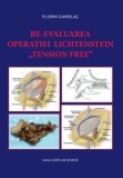 Cumpara ieftin Re-evaluarea operatiei Lichtenstein &quot;tension free&quot;/Florin Gavrilas