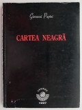 Cartea neagra &ndash; Giovanni Papini