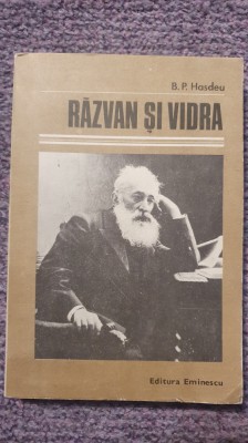 Razvan si vidra, B.P. Hasdeu, Ed Eminescu 1985, 242 pag, stare f buna foto