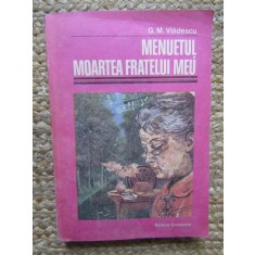 Menuetul.Moartea fratelui meu de G.M.Vladescu