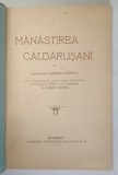 MANASTIREA CALDARUSANI de DAMIAN STANOIU 1924 *COPERTA REFACUTA