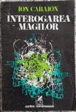 Interogarea magilor - Ion Caraion