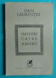 Dan Laurentiu &ndash; Imnuri catre amurg ( prima editie )
