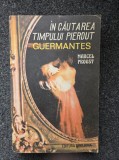 IN CAUTAREA TIMPULUI PIERDUT GUERMANTES - Proust